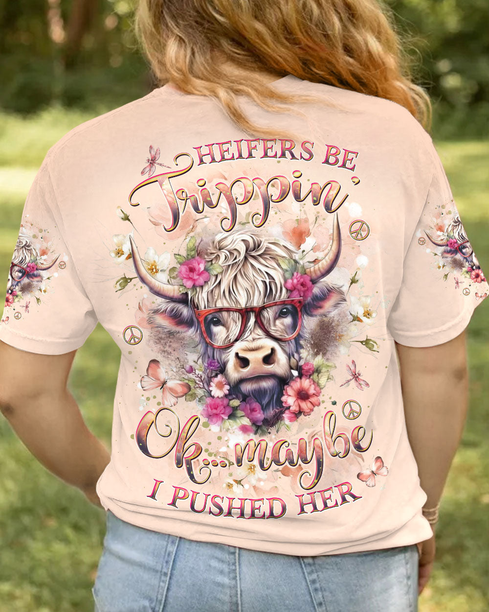 HEIFERS BE TRIPPIN' ALL OVER PRINT - YHDU1101243