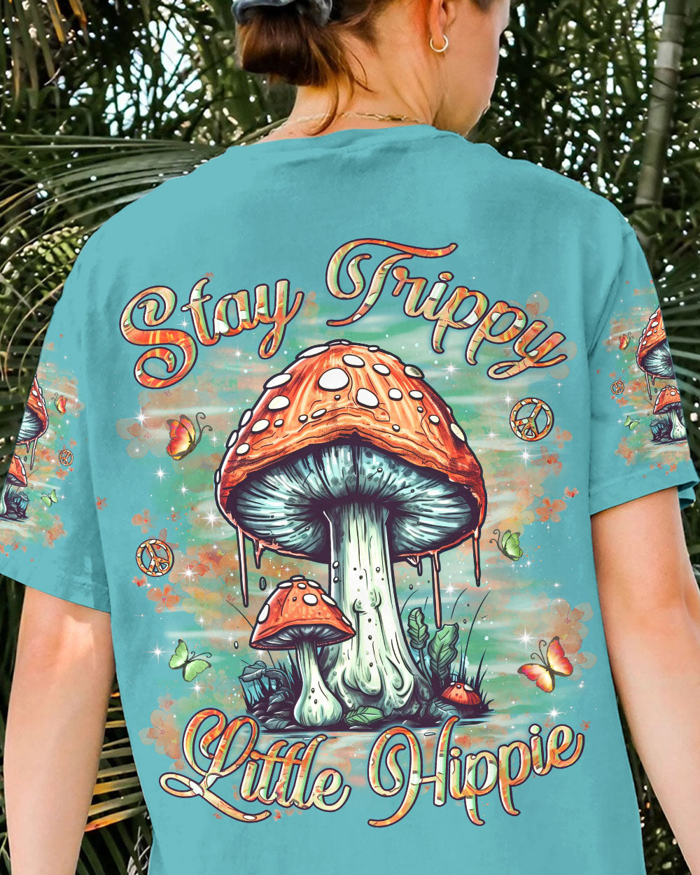 STAY TRIPPY LITTLE HIPPIE MUSHROOMS ALL OVER PRINT - YHLN0805241