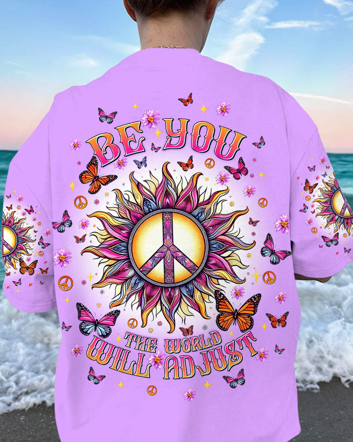 BE YOU THE WORLD WILL ADJUST SUN ALL OVER PRINT - TLTW0506245