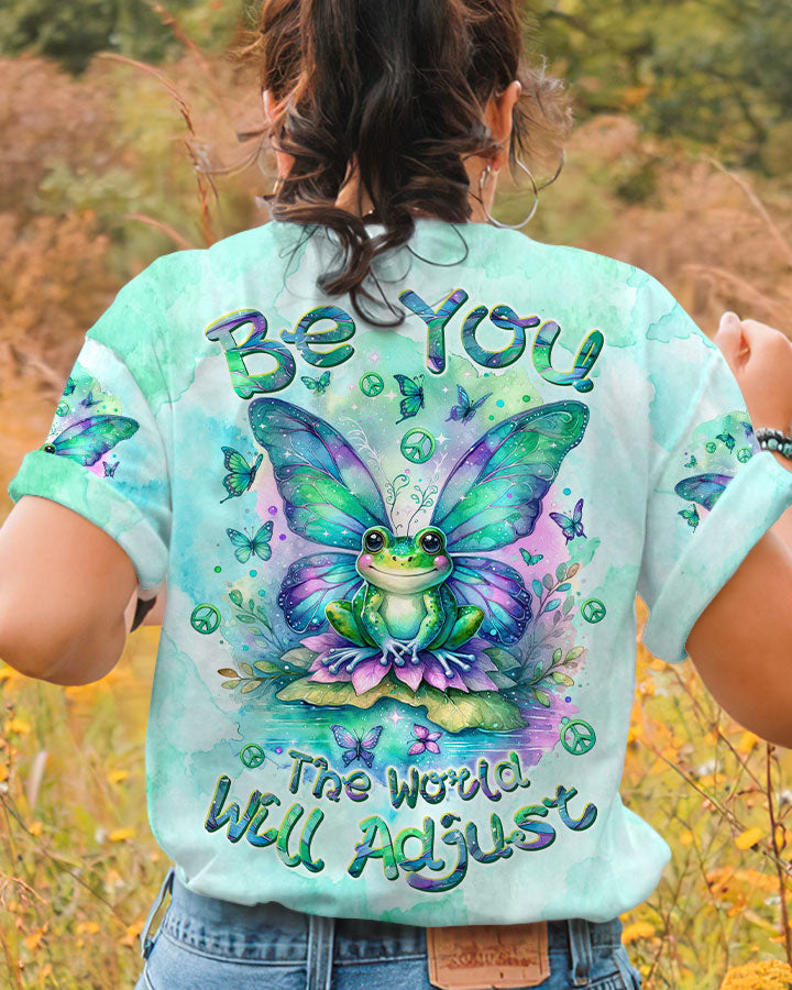 BE YOU THE WORLD WILL ADJUST FROG WINGS ALL OVER PRINT - TLTW2712233
