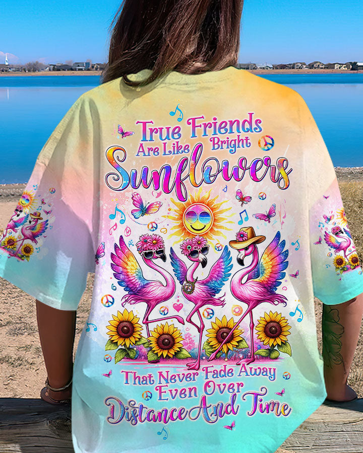TRUE FRIENDS ARE LIKE BRIGHT SUNFLOWERS FLAMINGO ALL OVER PRINT - TLTW2304244