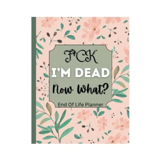 🎃 Halloween Gift: Sh*t, I’m Dead! End of Life Planner💀👍BEST SELLER