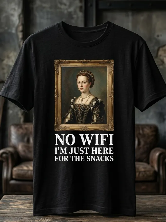 Men's Vintage Portrait Painting No Wifi I'm Just Here For The Snacks Funny Print Cotton Casual T-Shirt