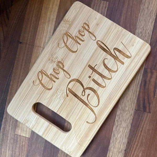 🔥LAST DAY 50% OFF - 🎁Chop Chop Bitch - Funny Cutting Board🤣