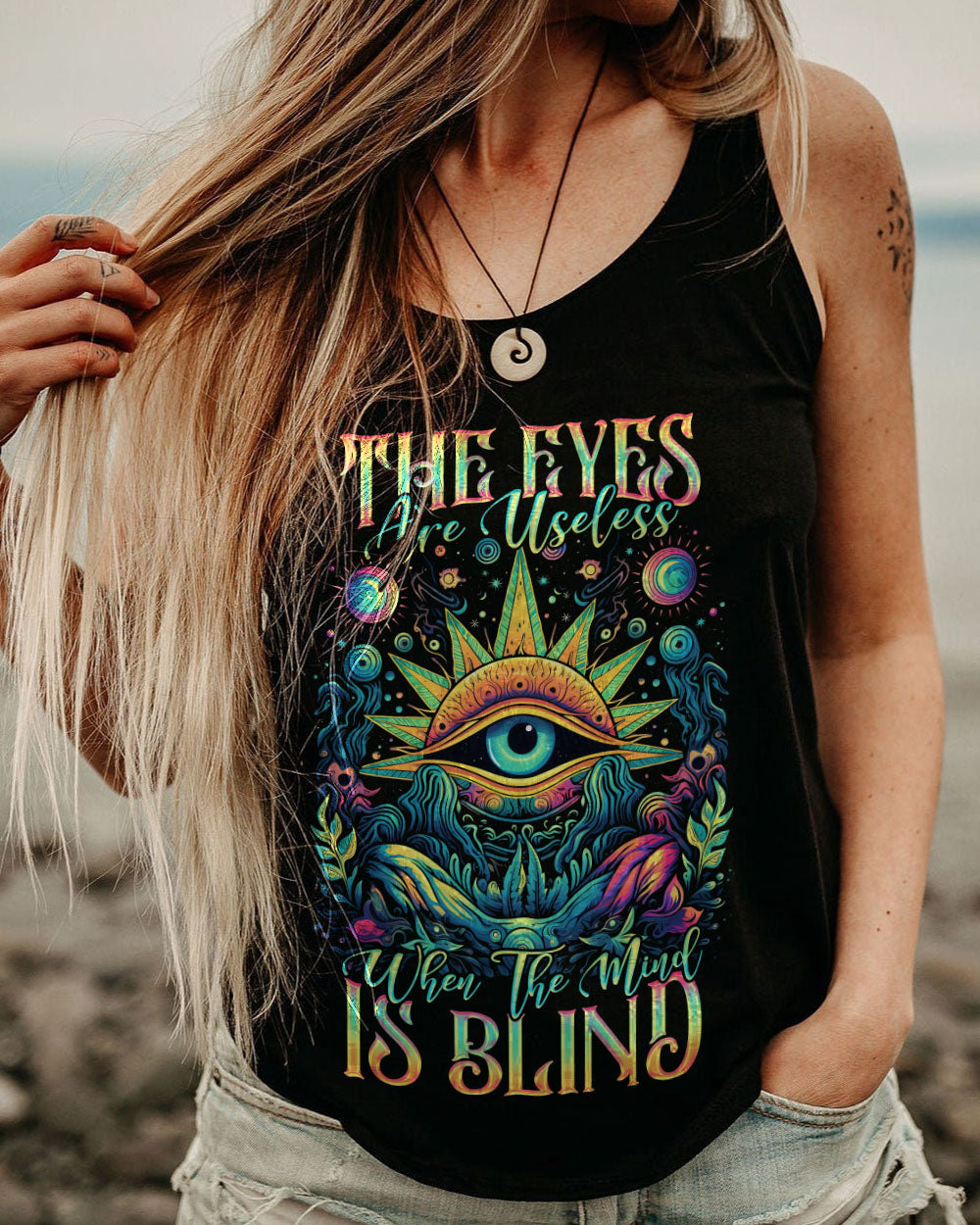 THE EYES ARE USELESS WHEN THE MIND IS BLIND ALL OVER PRINT - YHDU1205231