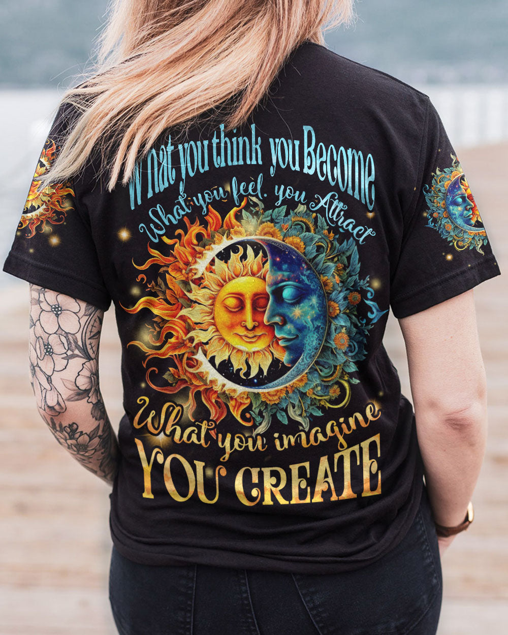 WHAT YOU THINK YOU BECOME ALL OVER PRINT - TYTD1204233