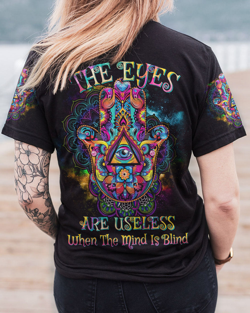 THE EYES ARE USELESS WHEN THE MIND IS BLIND ALL OVER PRINT - YHHG2004233
