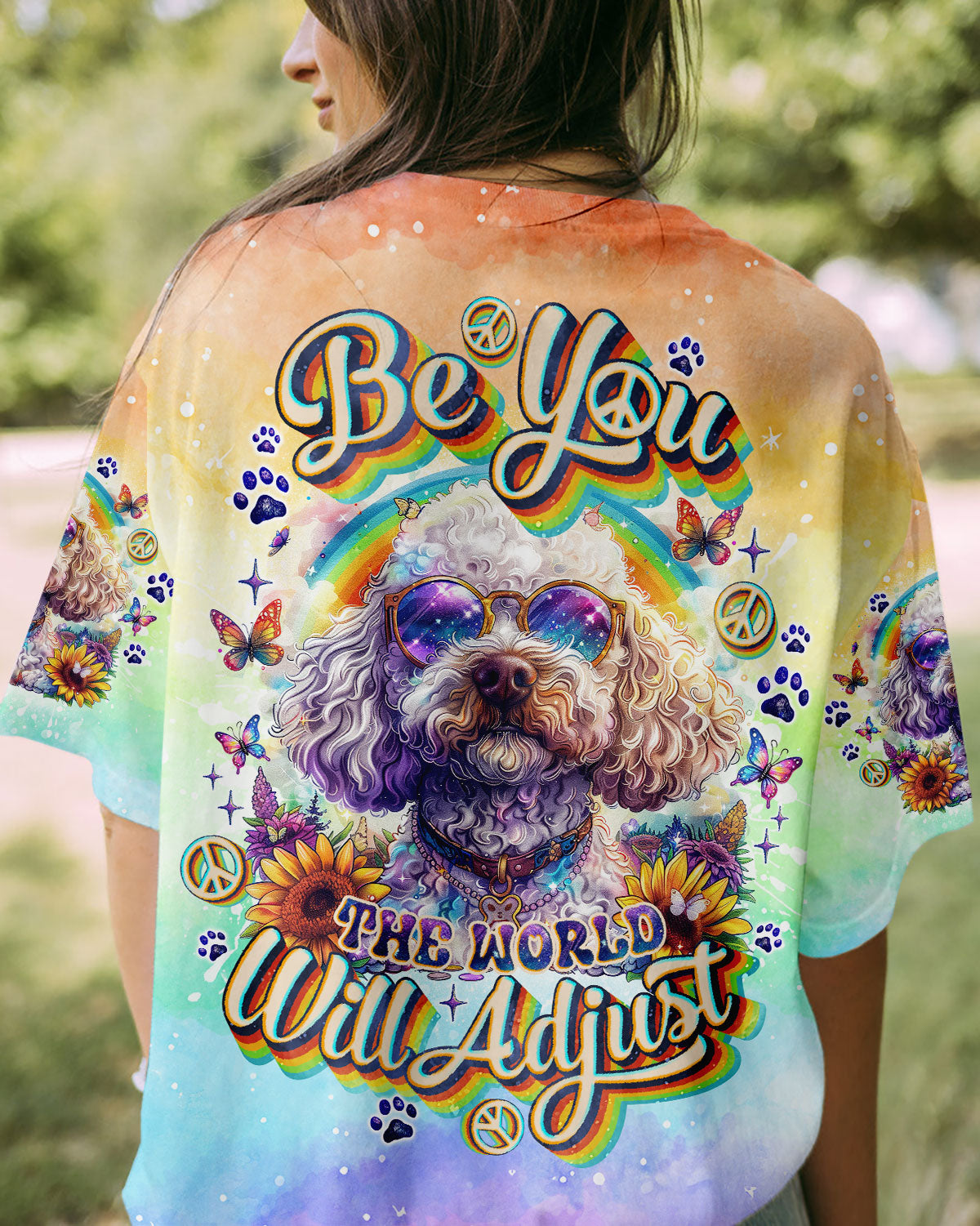 BE YOU THE WORLD WILL ADJUST POODLE DOG ALL OVER PRINT - TLNO2204241
