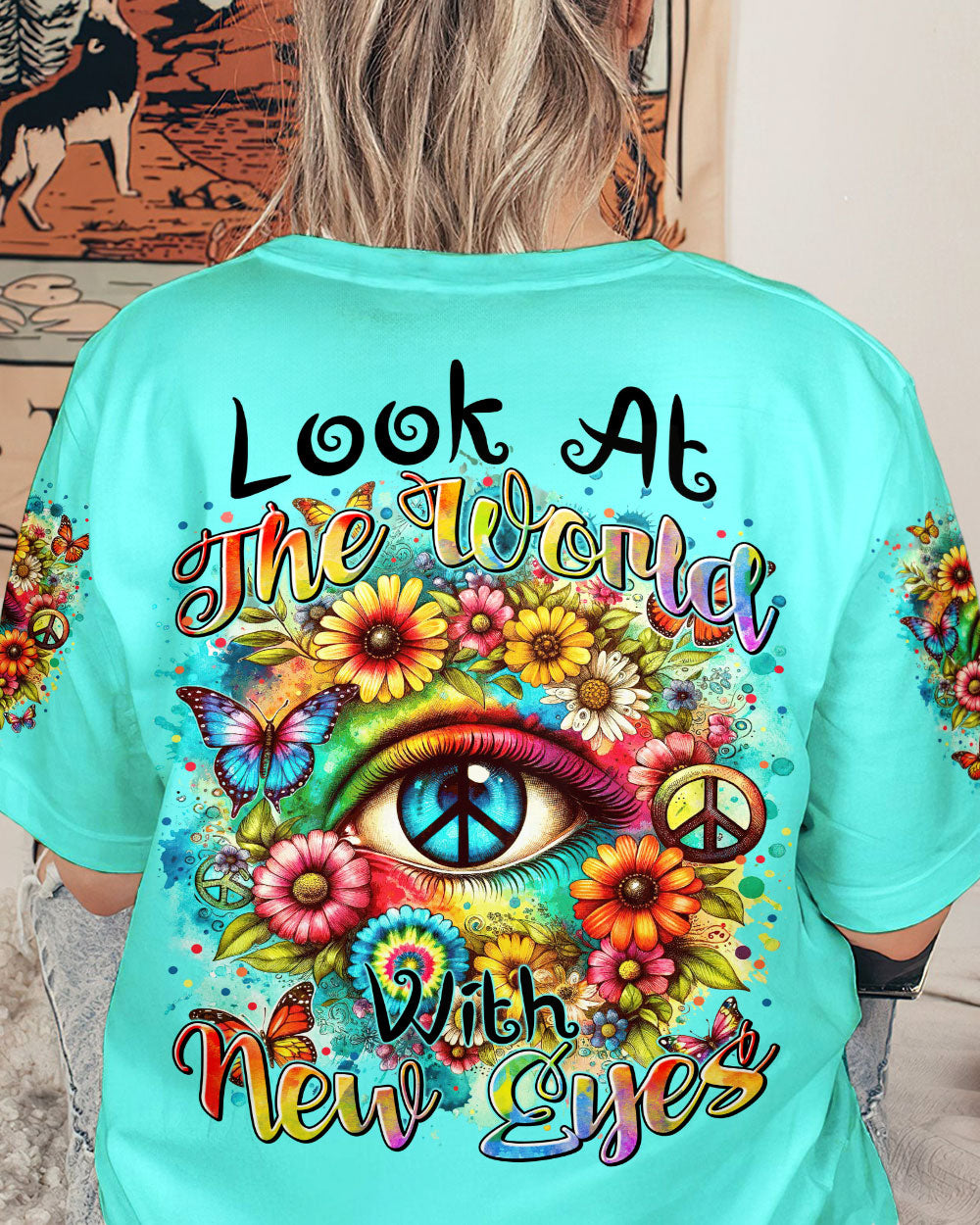 LOOK AT THE WORLD WITH NEW EYES ALL OVER PRINT - TYTM2711232