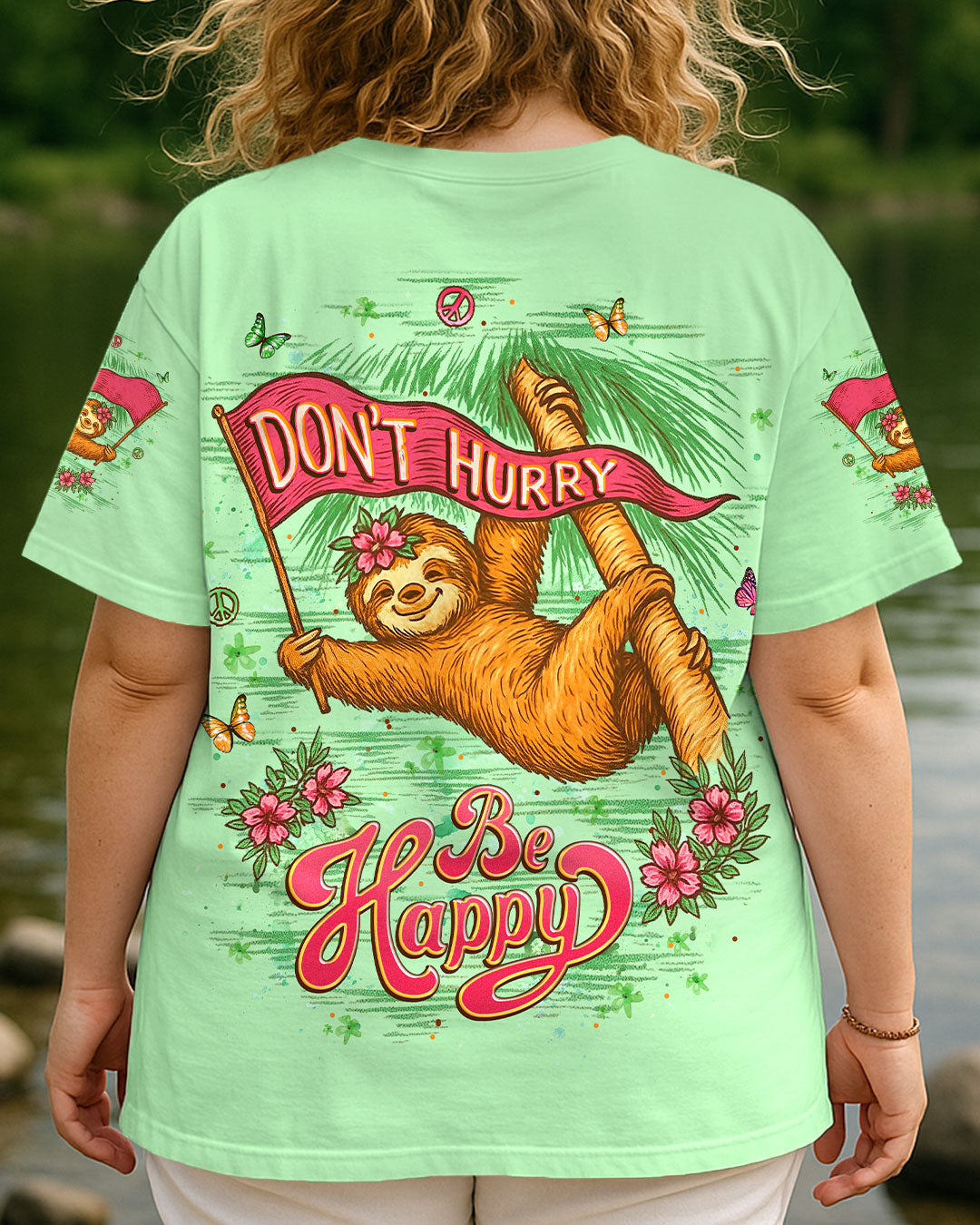 DON'T HURRY BE HAPPY SLOTH ALL OVER PRINT - YHLT0608252