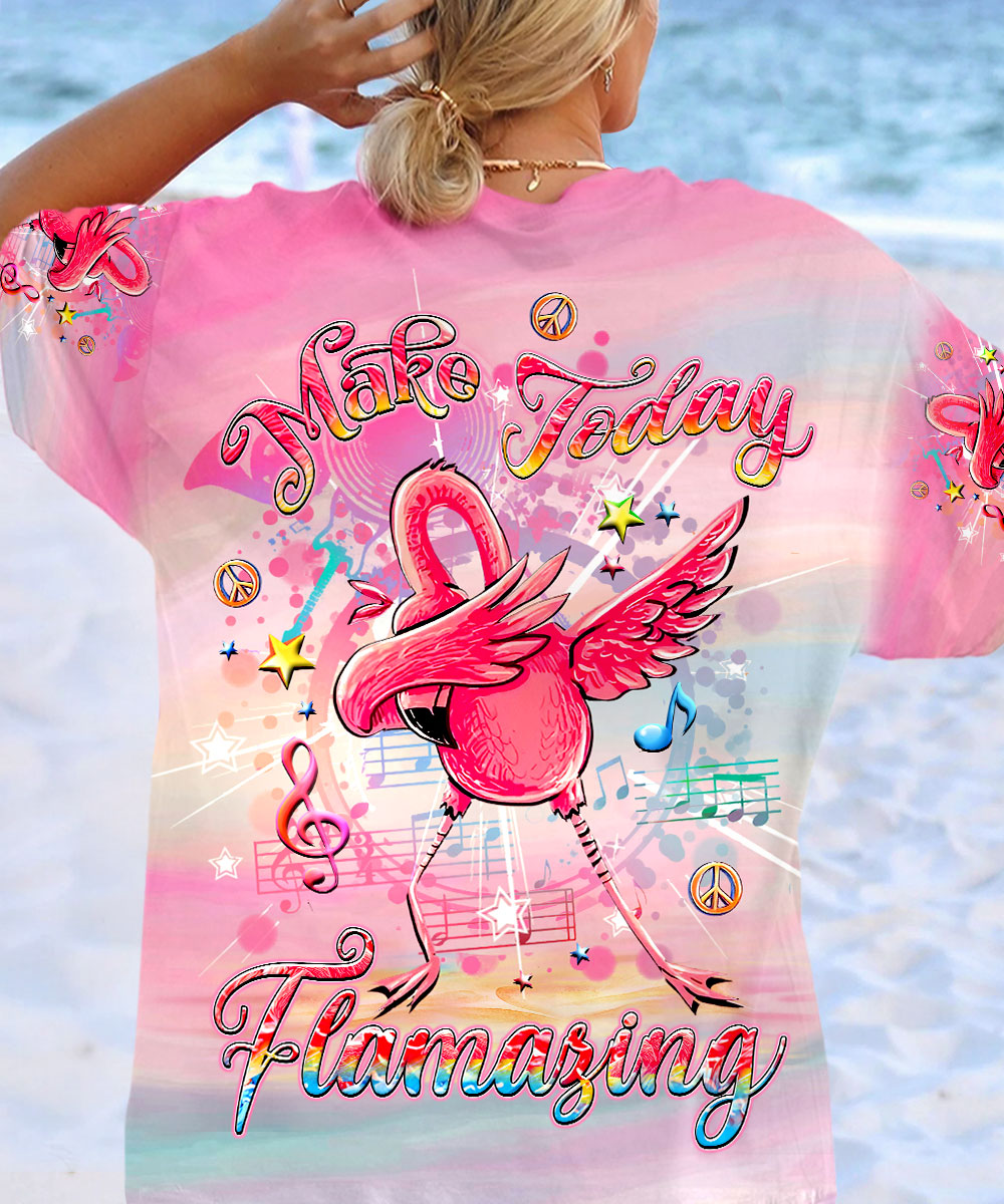 MAKE TODAY FLAMAZING ALL OVER PRINT - YHLT0107241