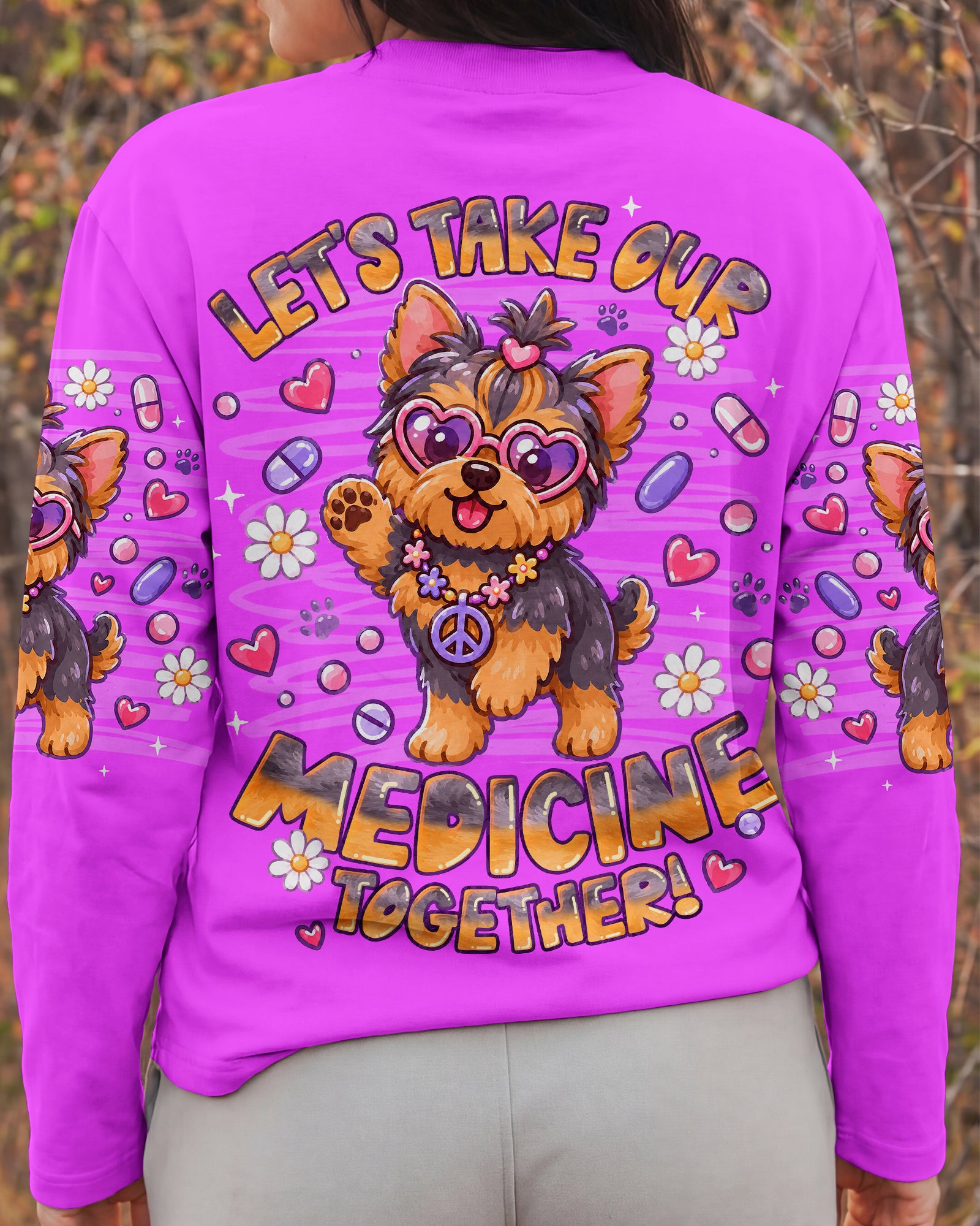 LET'S TAKE OUR MEDICINE YORKIE DOG ALL OVER PRINT - TLNT0907262