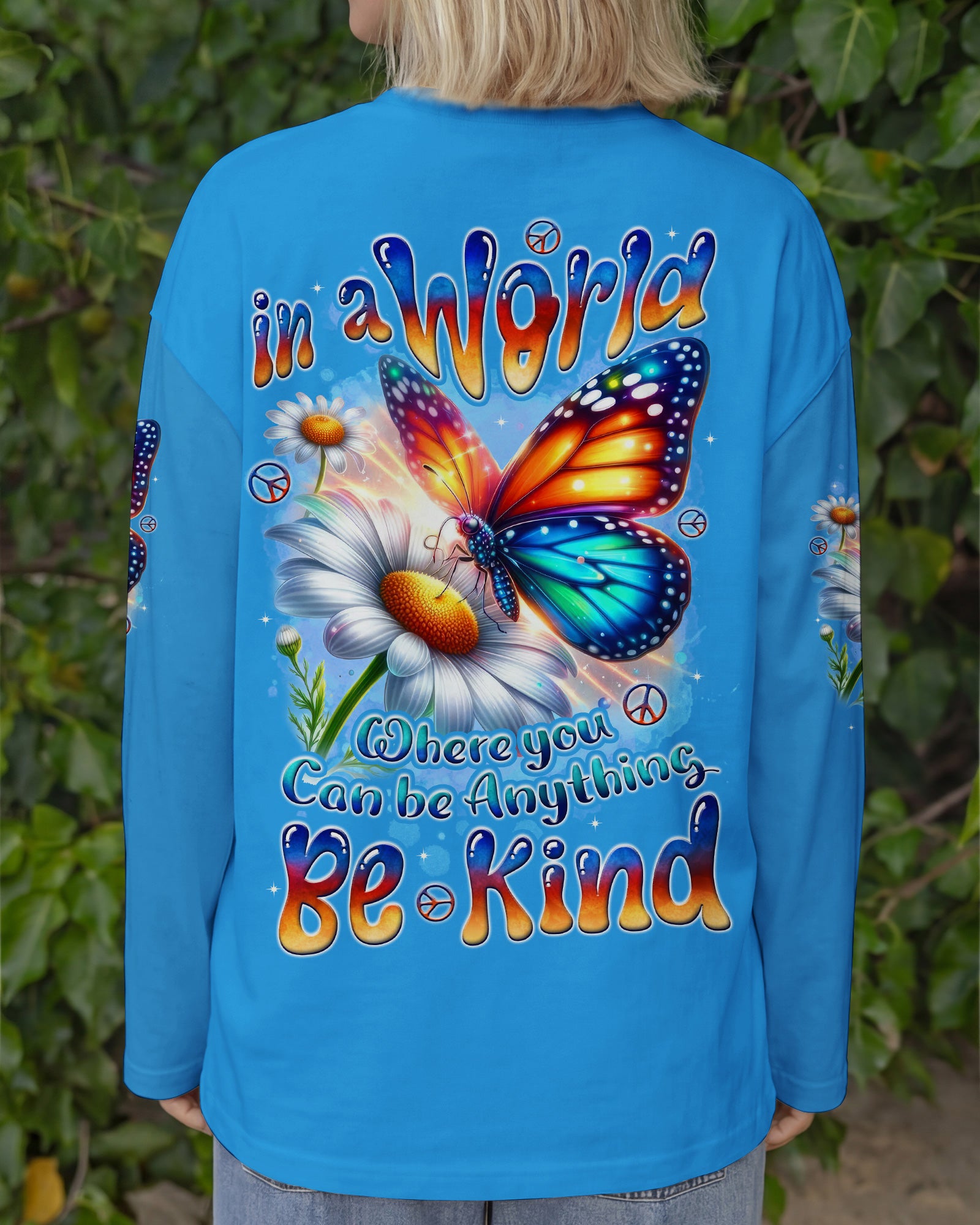IN A WORLD WHERE YOU CAN BE ANYTHING BE KIND ALL OVER PRINT - TYTD1002262