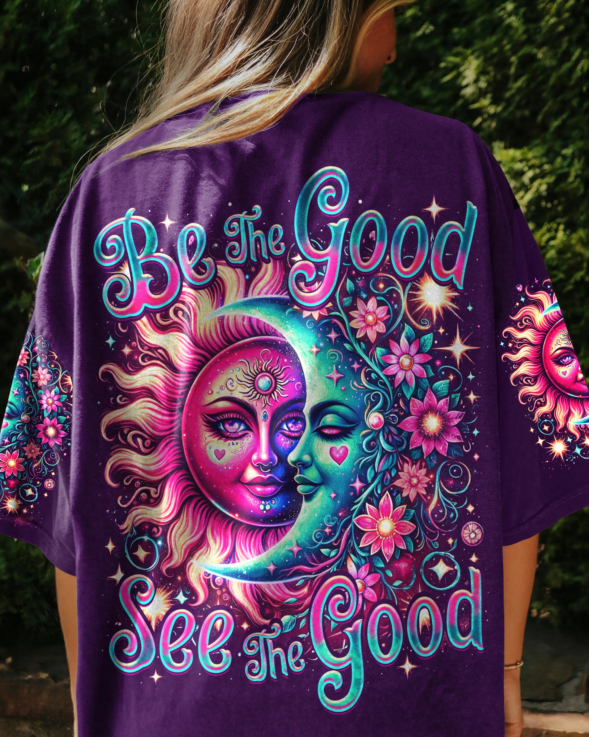 BE THE GOOD SEE THE GOOD ALL OVER PRINT - TY1501241