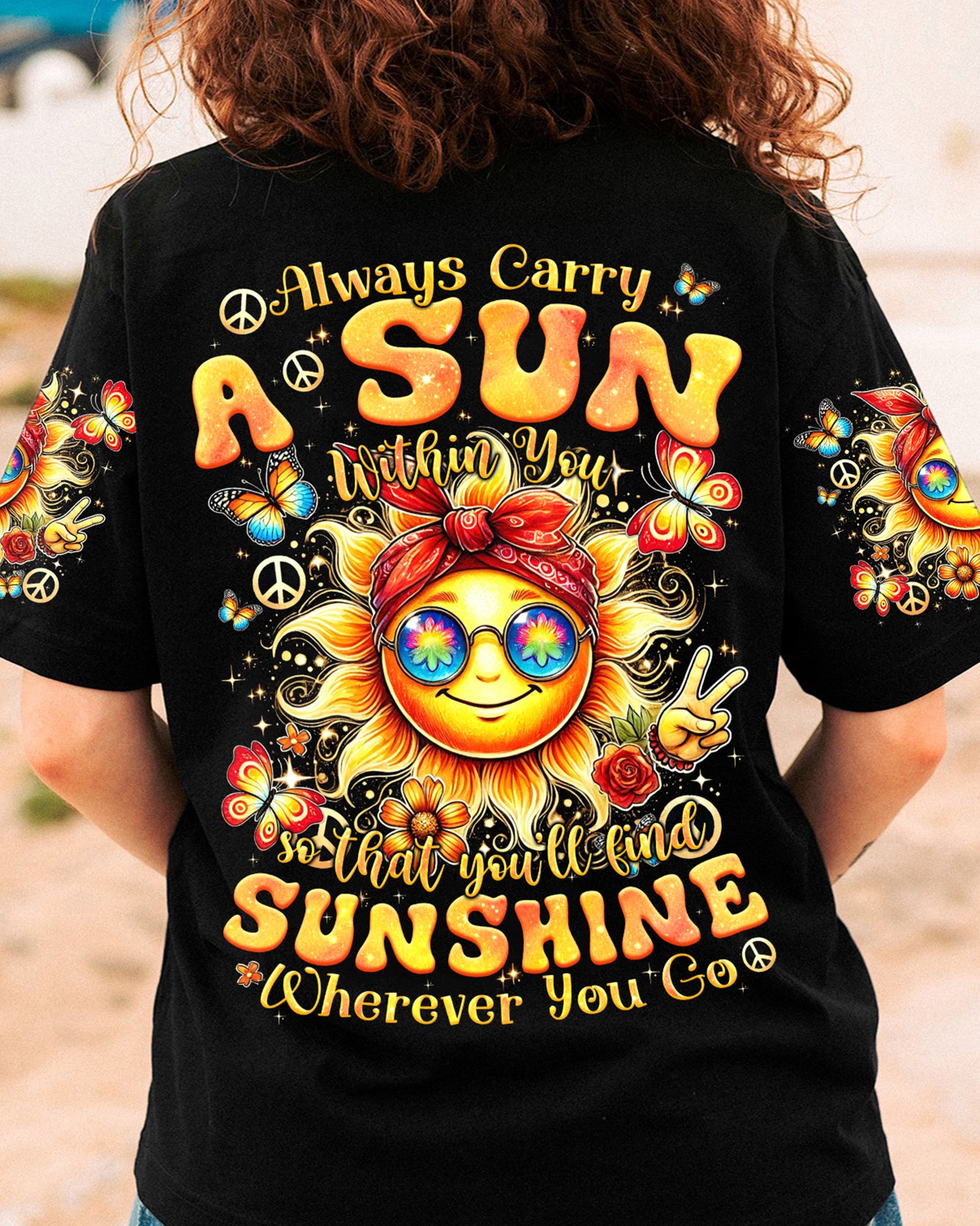 ALWAYS CARRY A SUN WITHIN YOU ALL OVER PRINT - TYQY0207243