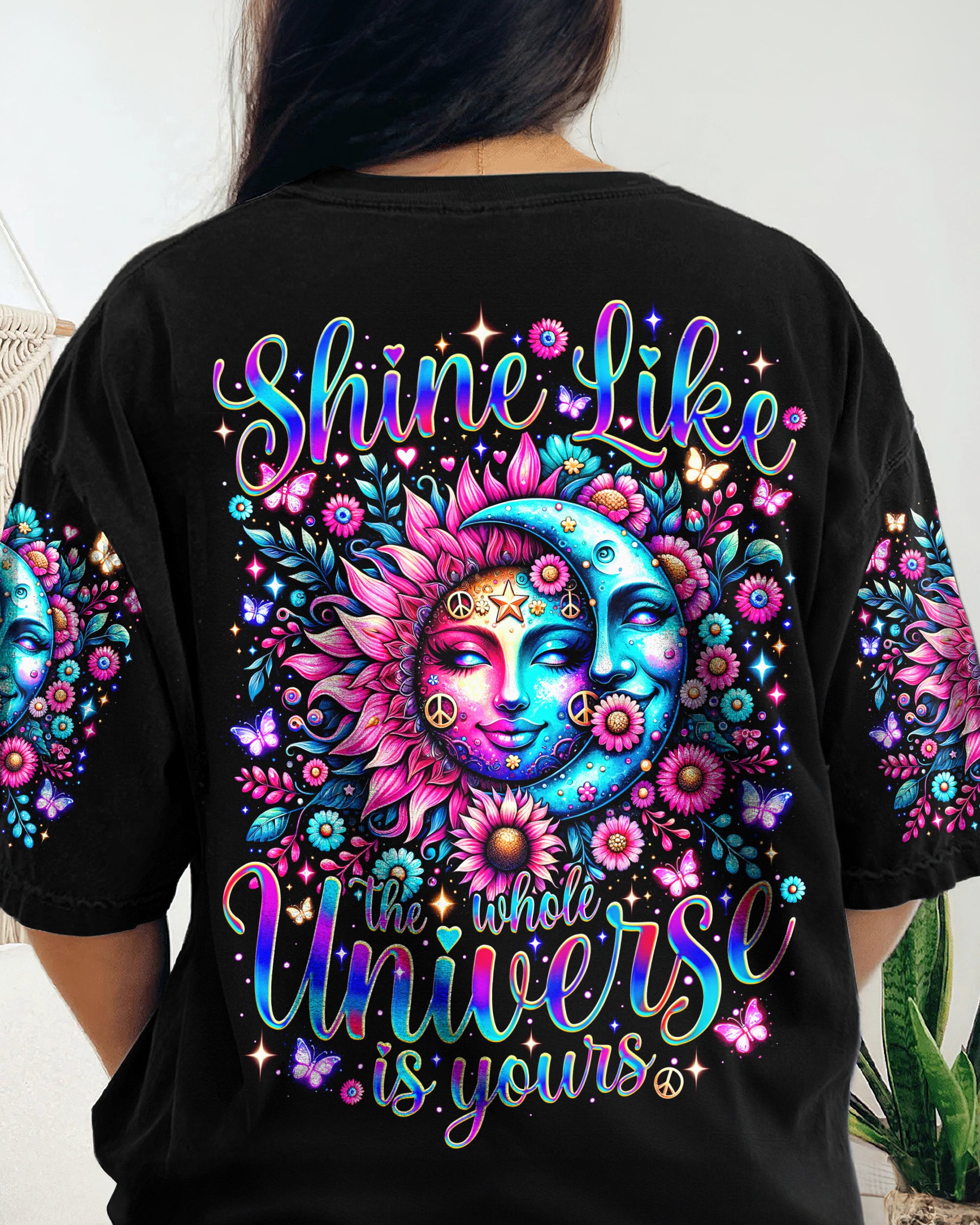 SHINE LIKE THE WHOLE UNIVERSE IS YOURS ALL OVER PRINT - TY0305241