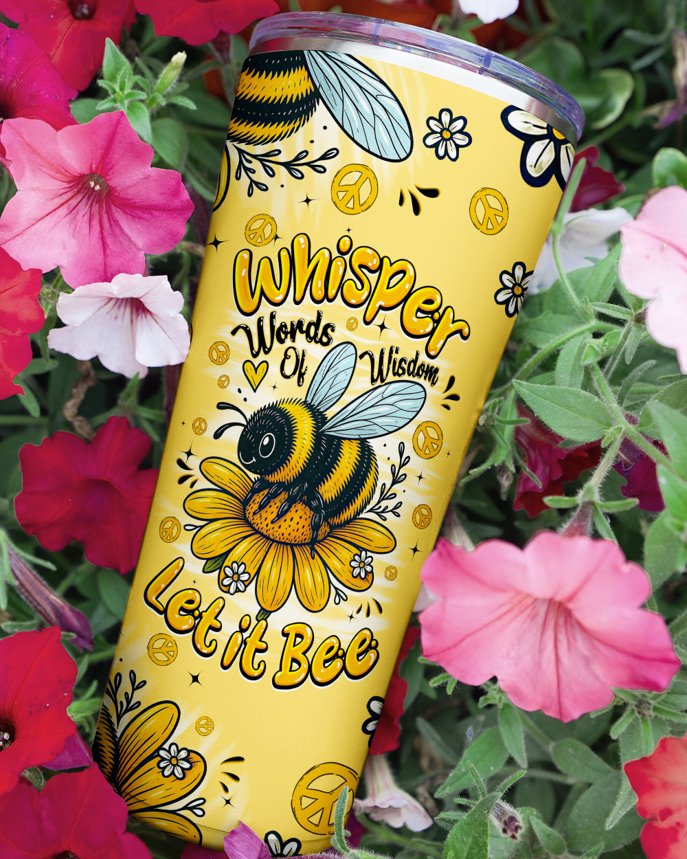 WHISPER WORDS OF WISDOM LET IT BEE TUMBLER - TYQY1706258
