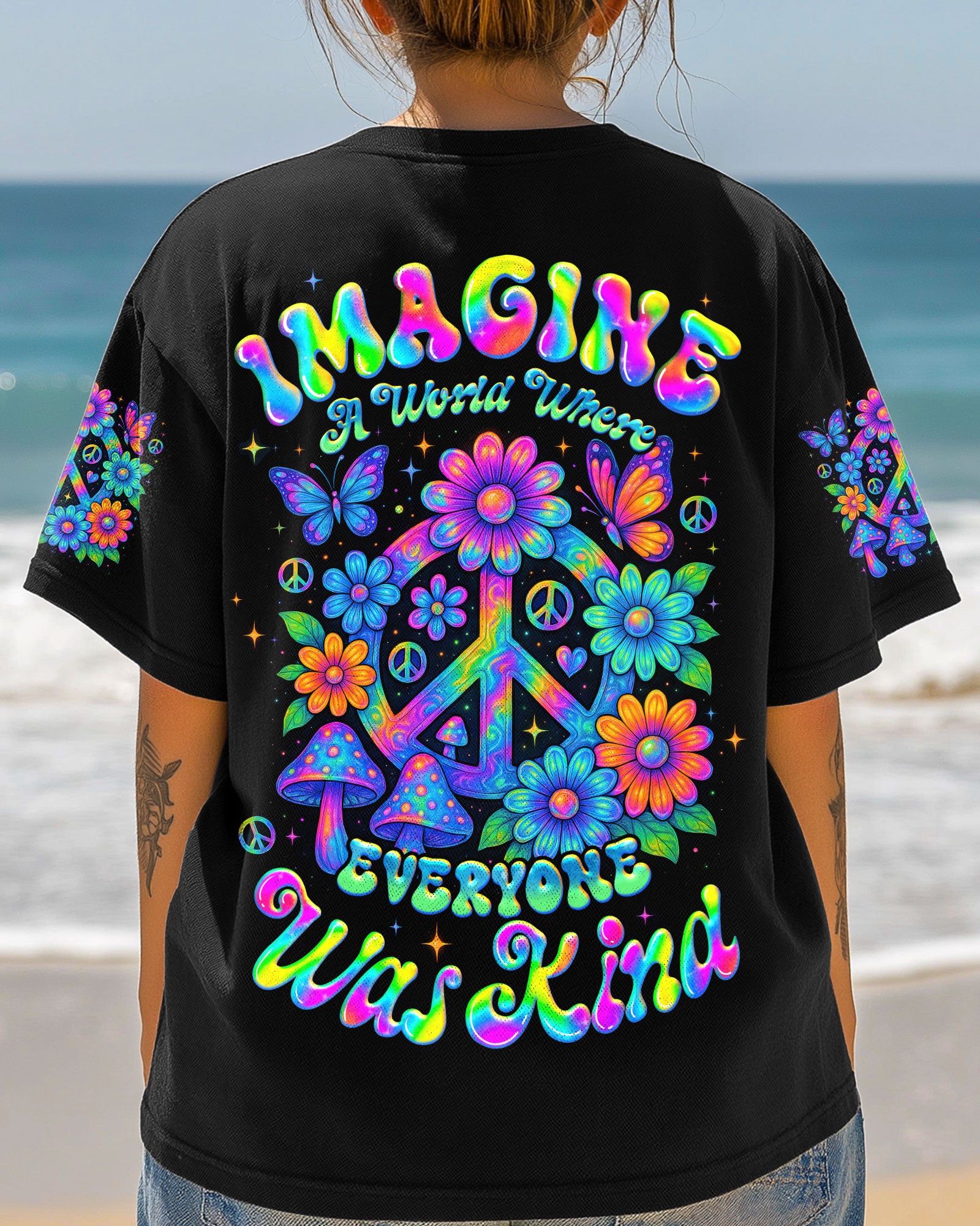 IMAGINE A WORLD WHERE EVERYONE WAS KIND ALL OVER PRINT - TYQY1006254