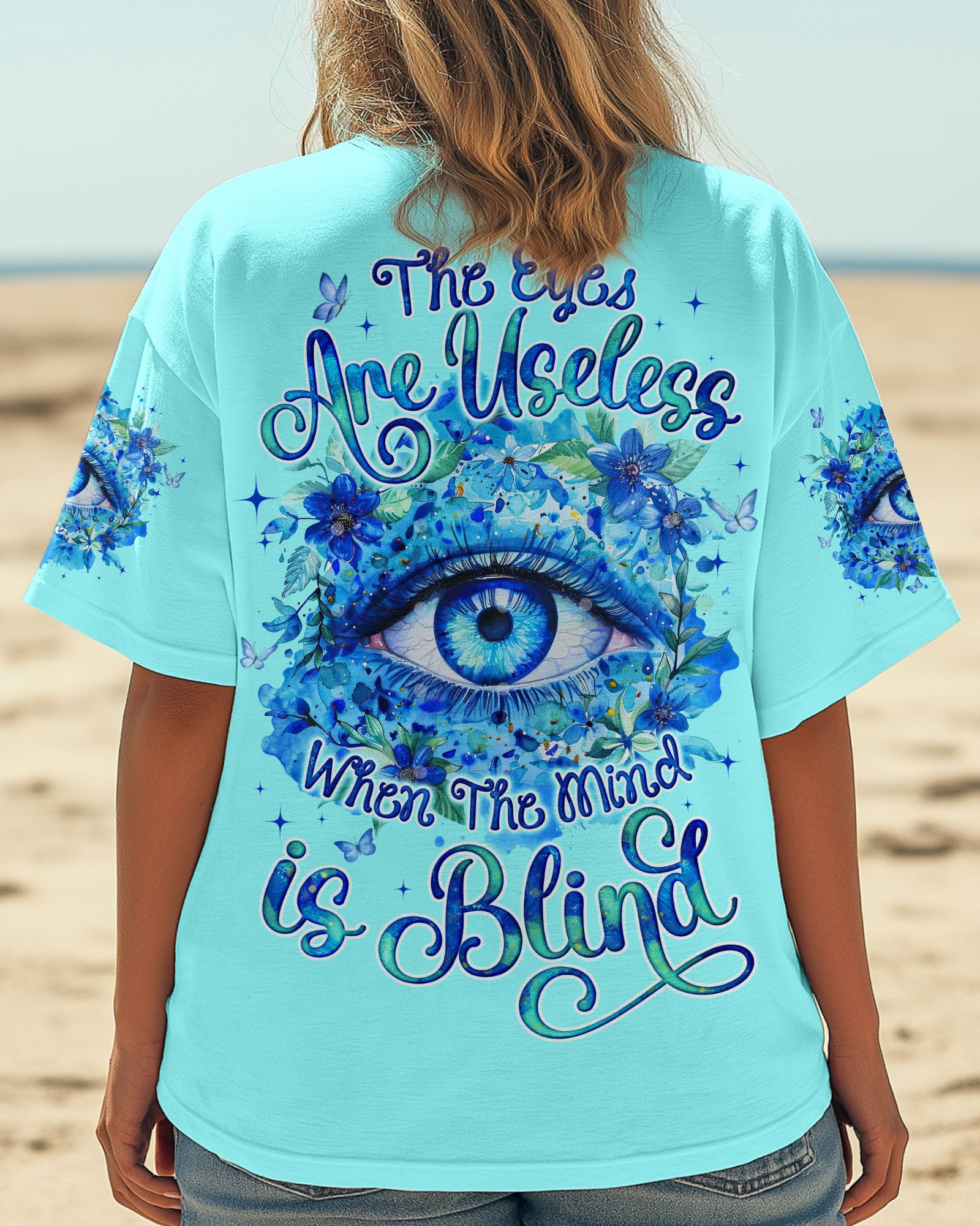 THE EYES ARE USELESS WHEN THE MIND IS BLIND ALL OVER PRINT - TYQY0206252