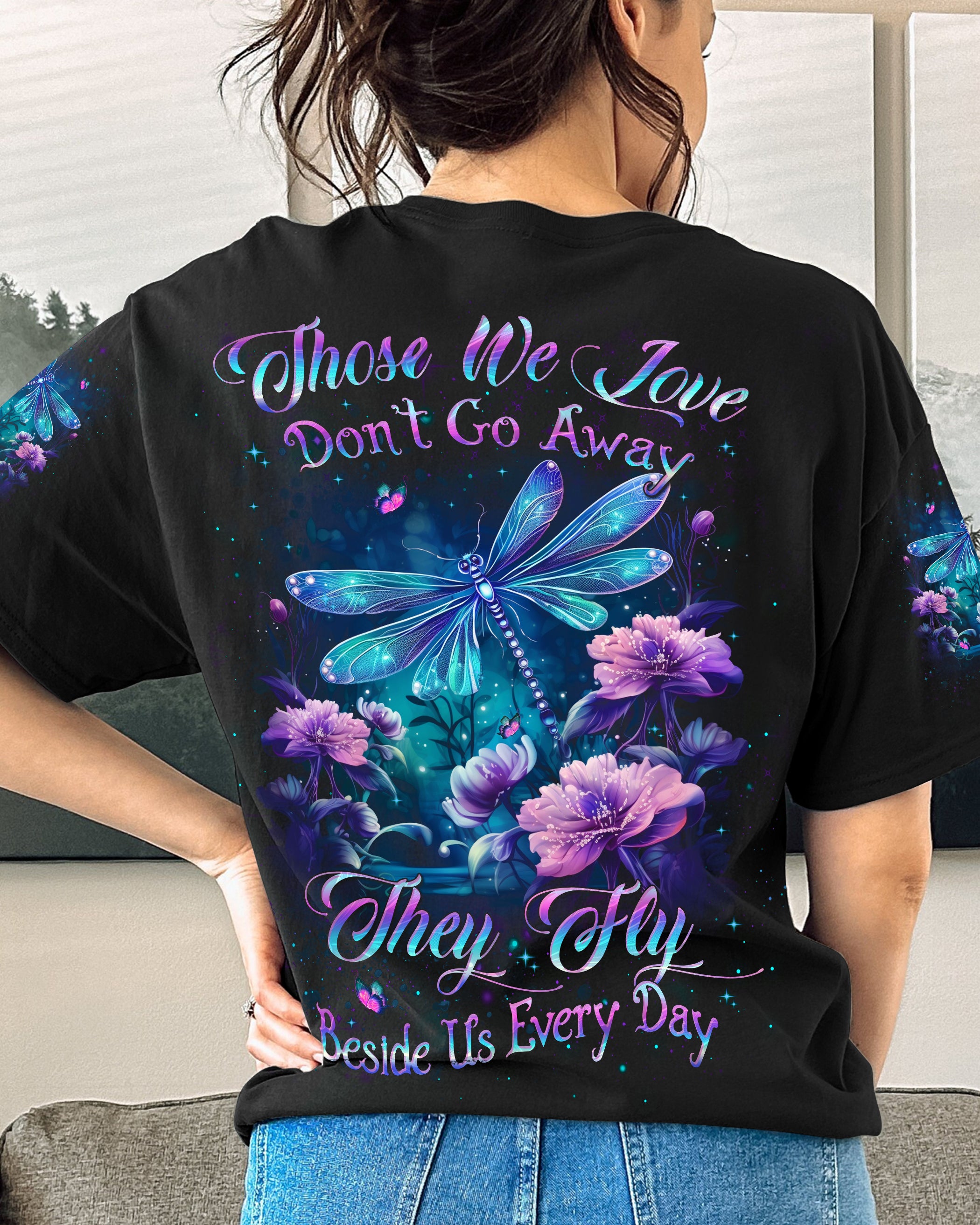 THOSE WE LOVE DON'T GO AWAY DRAGONFLY ALL OVER PRINT - YHLH1210231