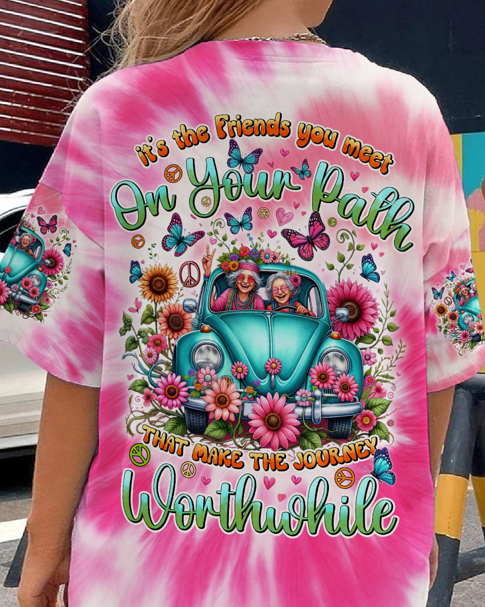 THE FRIENDS YOU MEET ON YOUR PATH TIE DYE ALL OVER PRINT - TYHI2805241