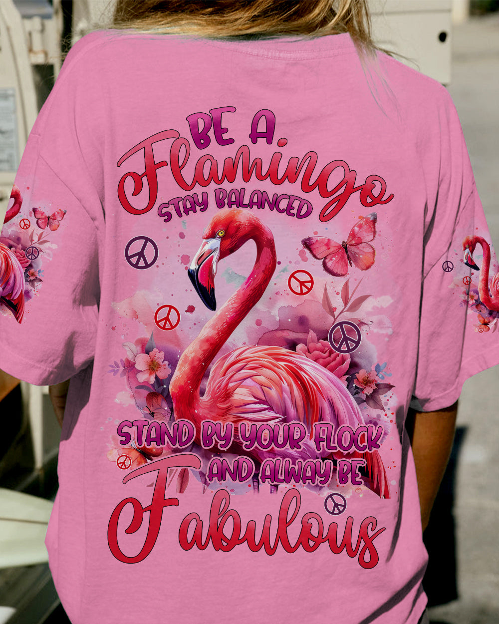 BE A FLAMINGO ALWAYS BE FABULOUS ALL OVER PRINT - TYHI2204241
