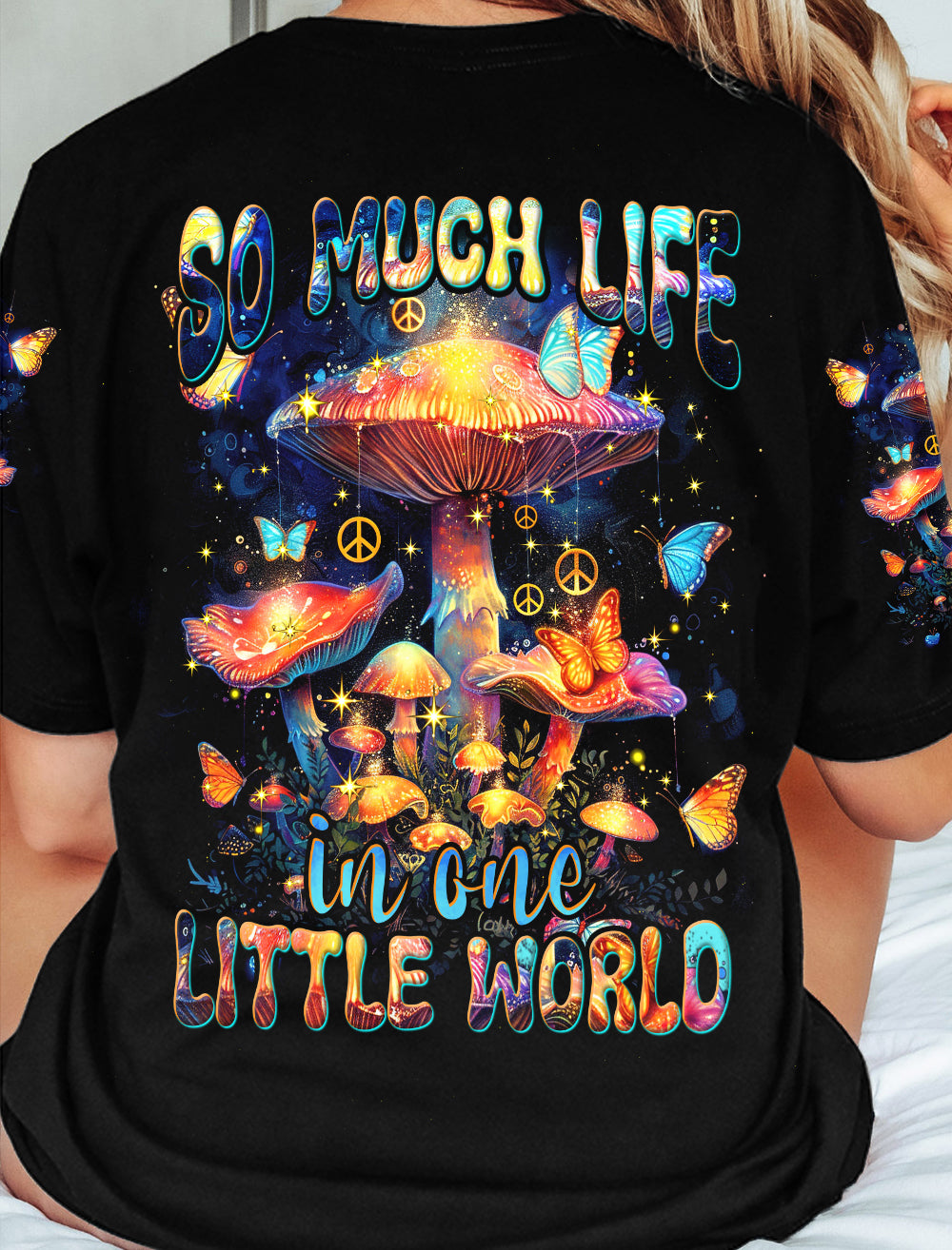SO MUCH LIFE IN ONE LITTLE WORLD ALL OVER PRINT - TYHI1903241