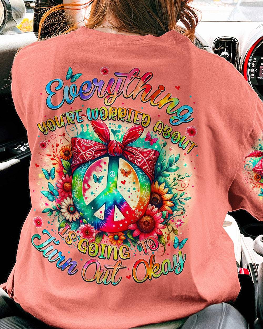 EVERYTHING YOU'RE WORRIED ABOUT IS GOING TO TURN OUT OKAY ALL OVER PRINT - TYTM1206241