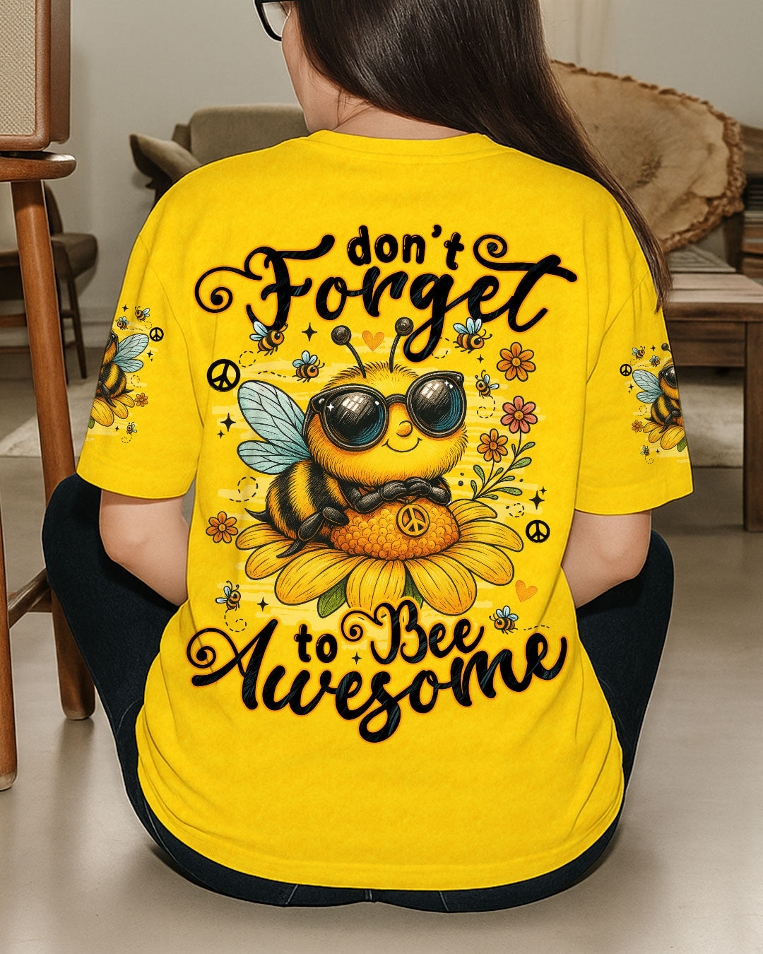 DON'T FORGET TO BEE AWESOME ALL OVER PRINT - TYTM1806251