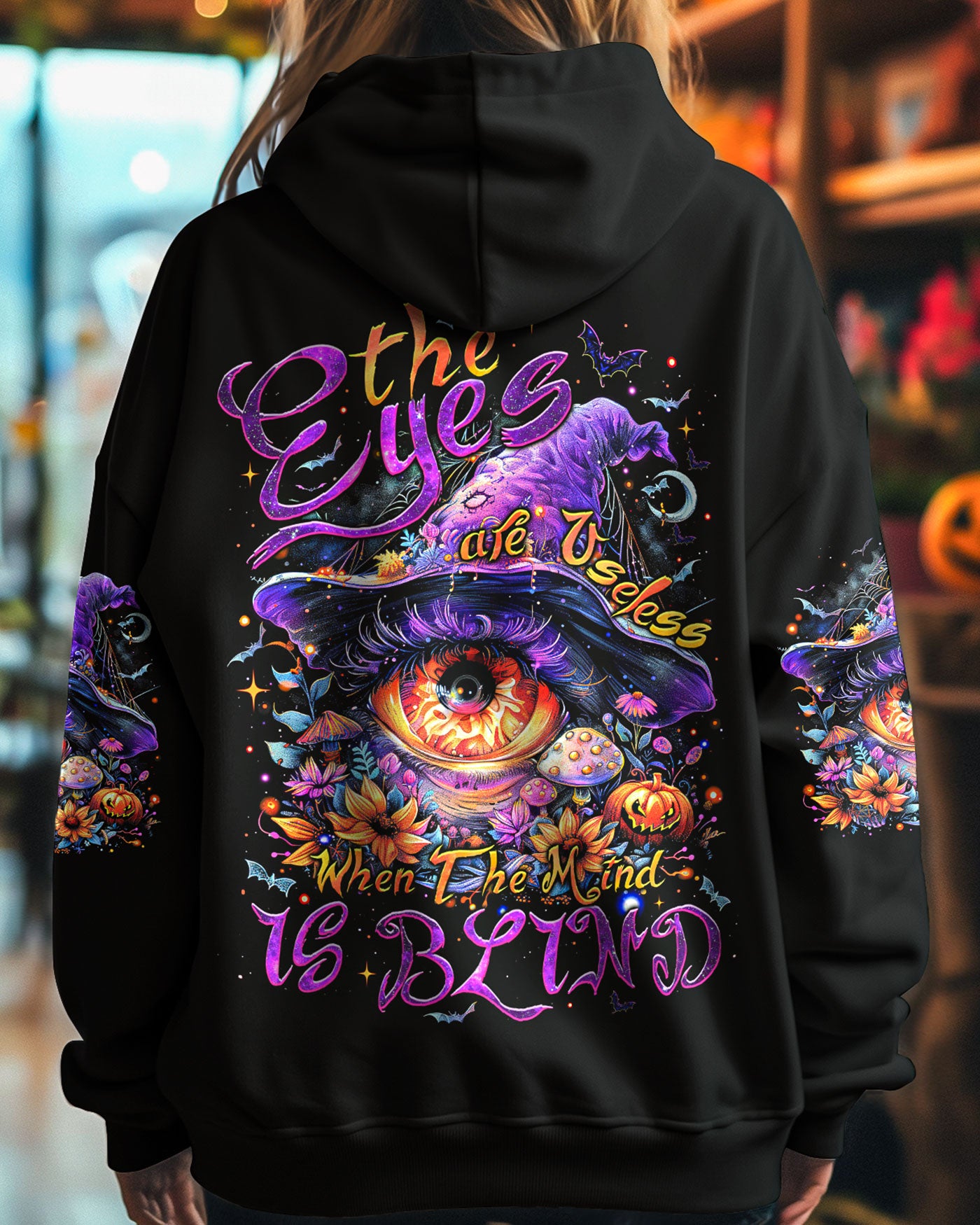 THE EYES ARE USELESS WHEN THE MIND IS BLIND ALL OVER PRINT - TM2208241