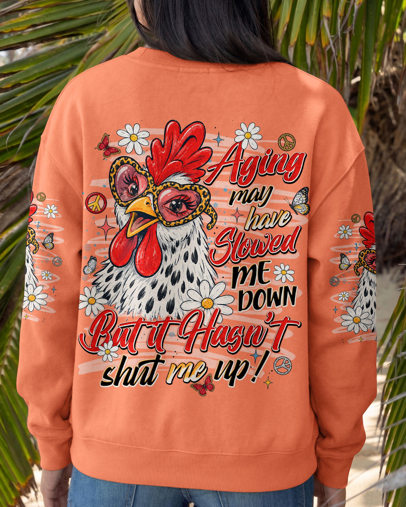 AGING MAY HAVE SLOWED ME DOWN CHICKEN ALL OVER PRINT - TLNT2306263
