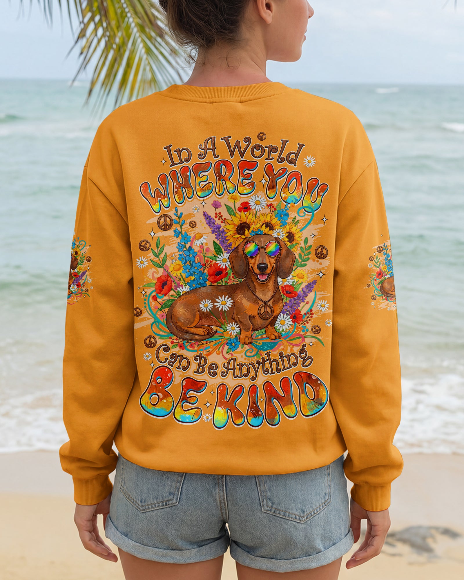 IN A WORLD WHERE YOU CAN BE ANYTHING BE KIND DACHSHUND ALL OVER PRINT - TYQY1104261