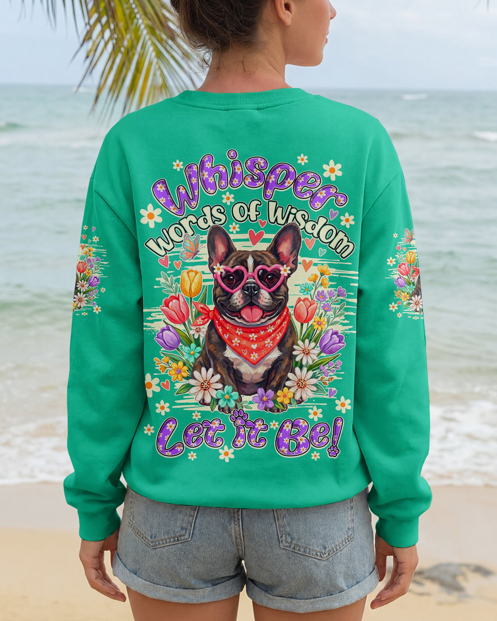 WHISPER WORDS OF WISDOM LET IT BE FRENCH BULLDOG ALL OVER PRINT - TY1105262