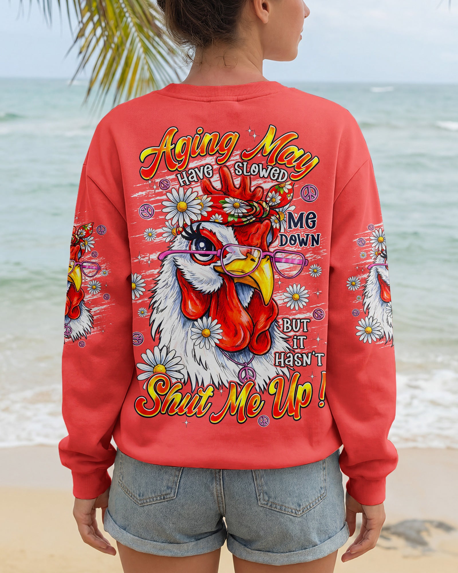AGING MAY HAVE SLOWED ME DOWN CHICKEN ALL OVER PRINT - TYPQ2906262
