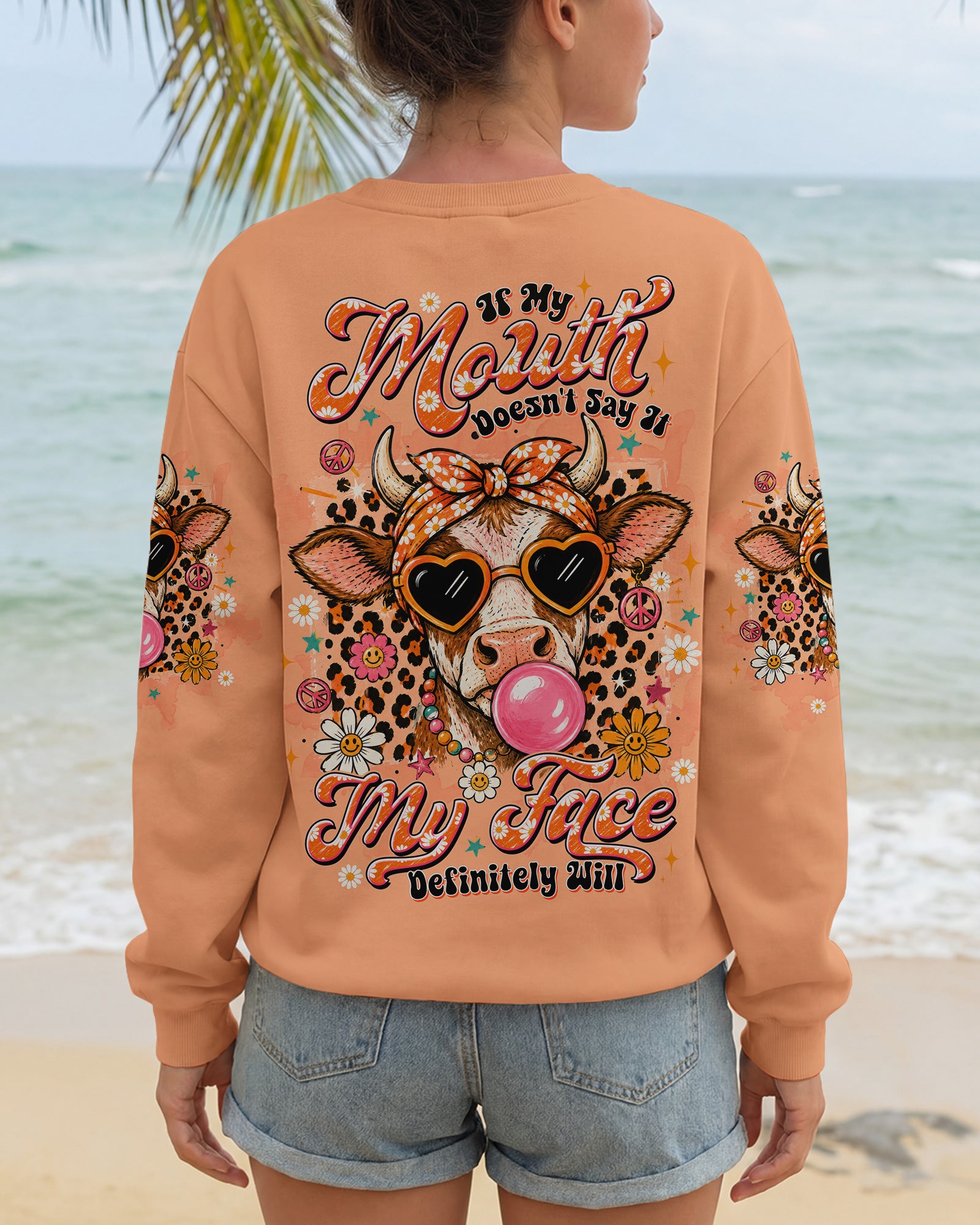 IF MY MOUTH DOESN'T SAY IT COW ALL OVER PRINT  - TLTW2406264