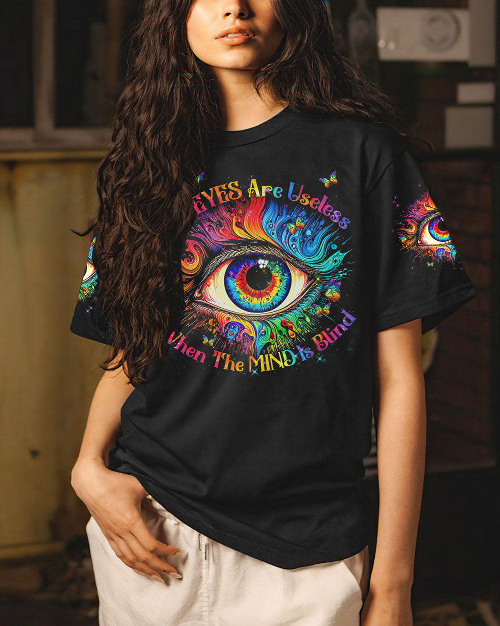 THE EYES ARE USELESS WHEN THE MIND IS BLIND ALL OVER PRINT - TYTM0504235