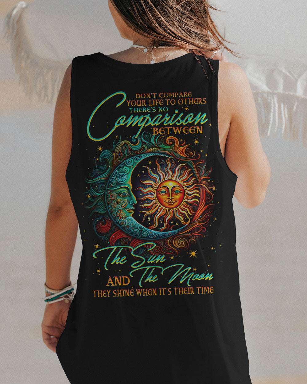 DON'T COMPARE YOUR LIFE SUN AND MOON ALL OVER PRINT - TLTW2804232