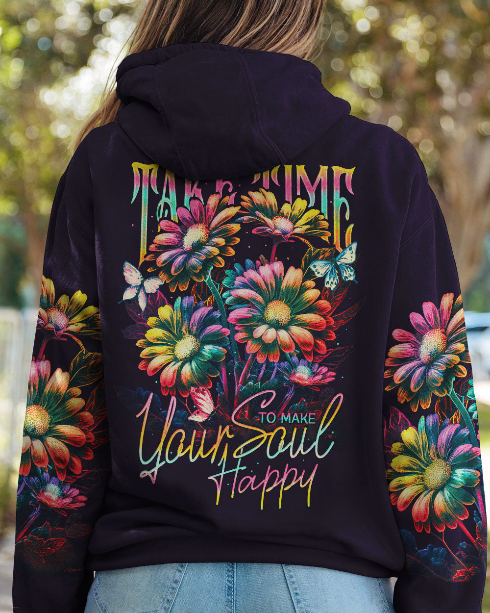 TAKE TIME TO MAKE YOUR SOUL HAPPY ALL OVER PRINT - TY0203233