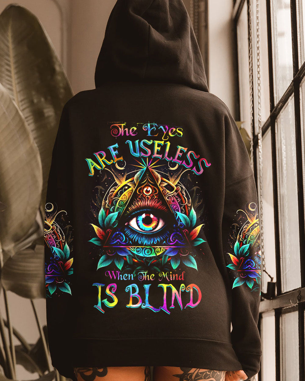 THE EYES ARE USELESS WHEN THE MIND IS BLIND ALL OVER PRINT - TYTW1004231