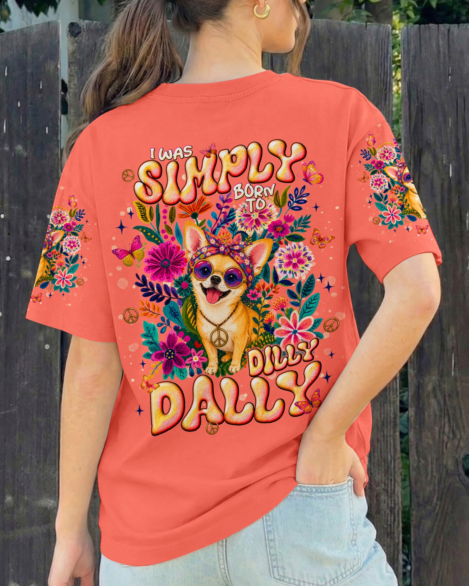 I WAS SIMPLY BORN TO DILLY DALLY CHIHUAHUA DOG  ALL OVER PRINT - TLNT1805264