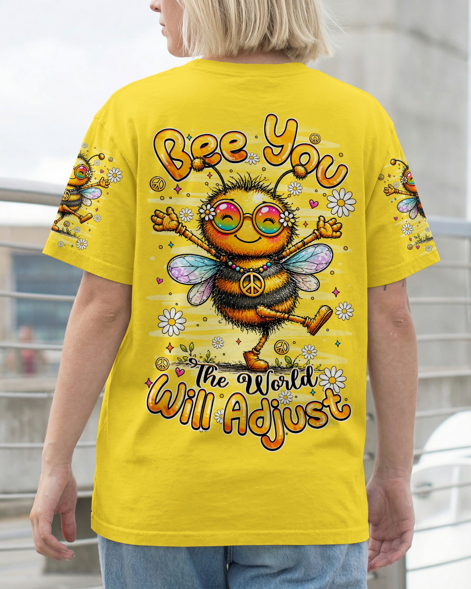 BE YOU THE WORLD WILL ADJUST BEE ALL OVER PRINT - TLHN2407261