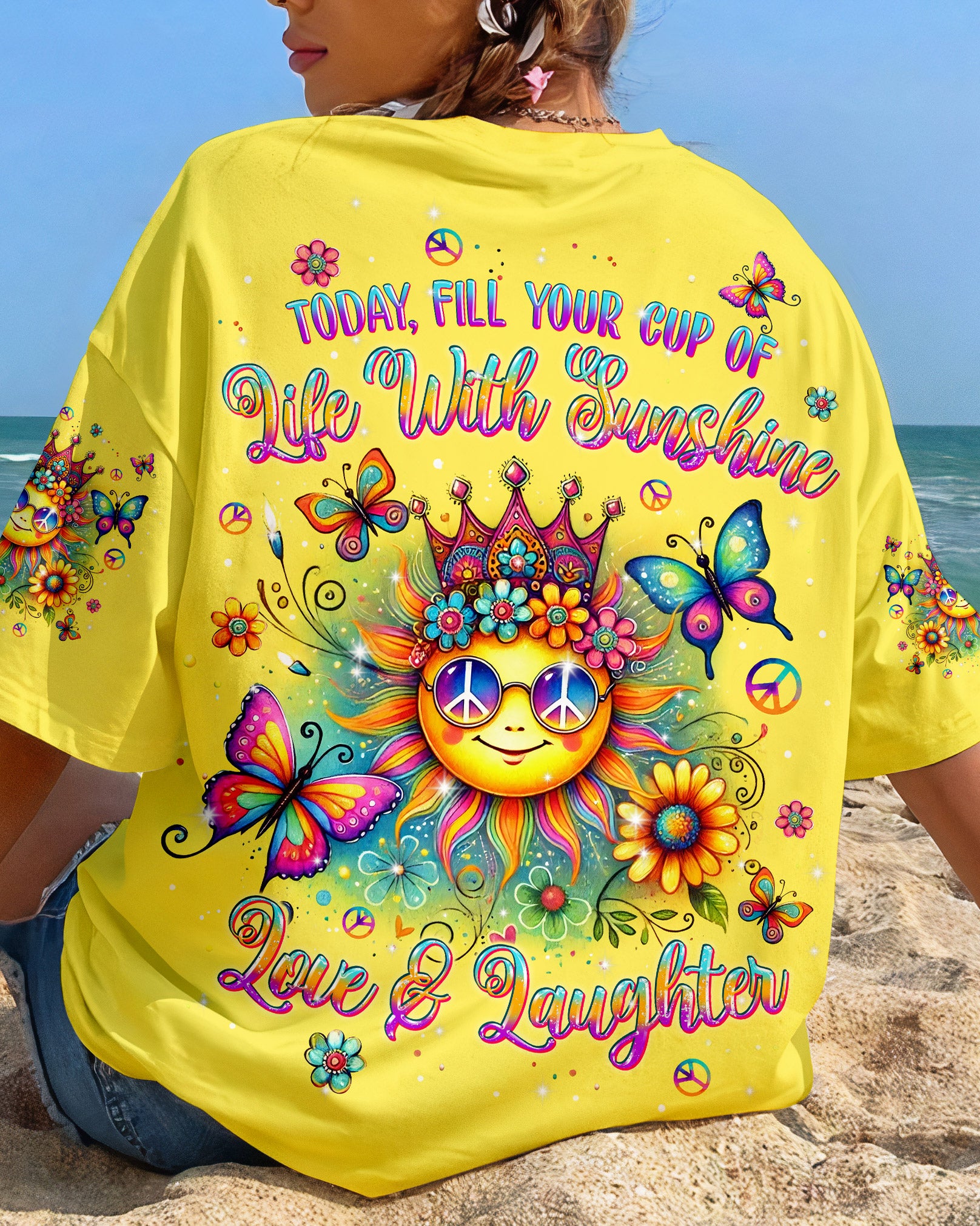 TODAY FILL YOUR CUP OF LIFE WITH SUNSHINE ALL OVER PRINT - TLPQ1707242