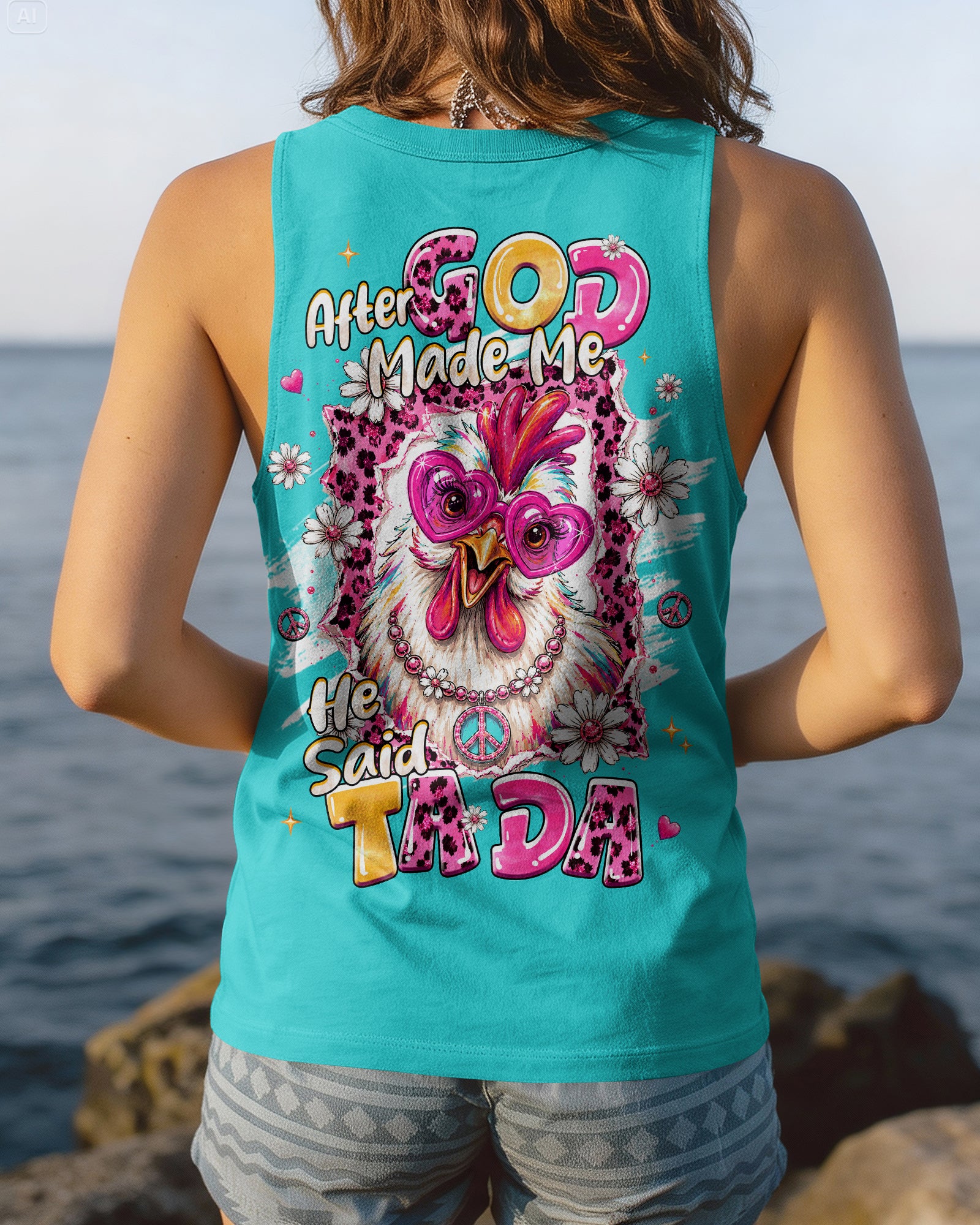AFTER GOD MADE ME CHICKEN ALL OVER PRINT - TLHG0907261