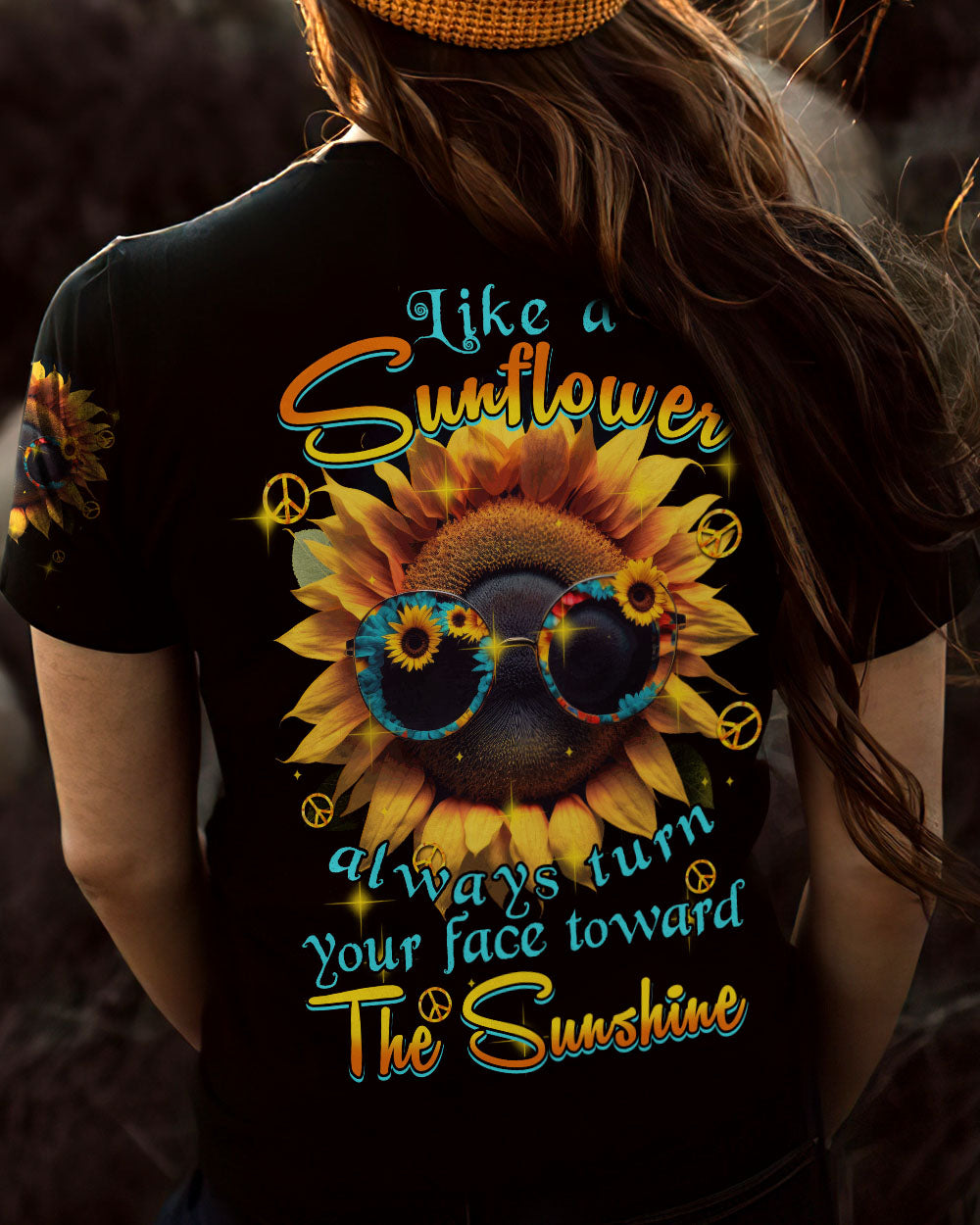 LIKE A SUNFLOWER ALWAYS TURN YOUR FACE TOWARD THE SUNSHINE ALL OVER PRINT - TYTM2202231