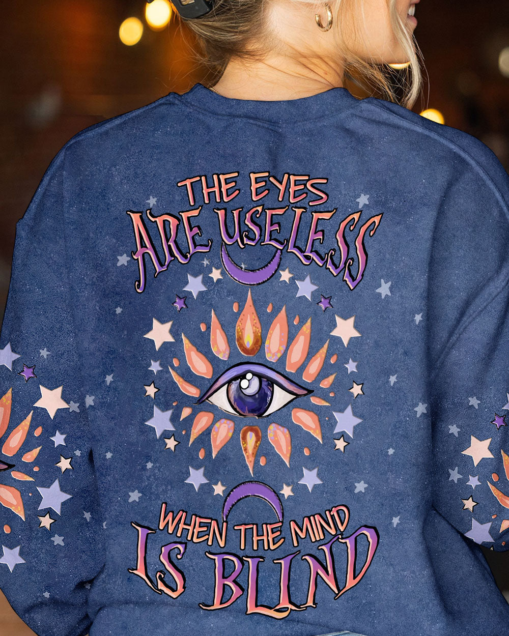 THE EYES ARE USELESS WHEN THE MIND IS BLIND ALL OVER PRINT - YHLN2604233