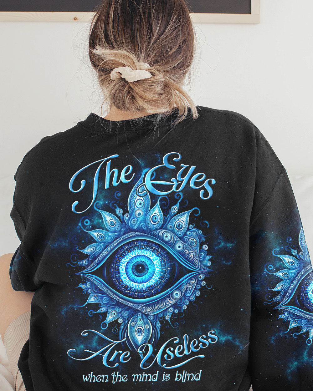 THE EYES ARE USELESS WHEN THE MIND IS BLIND ALL OVER PRINT - TLTW1005231