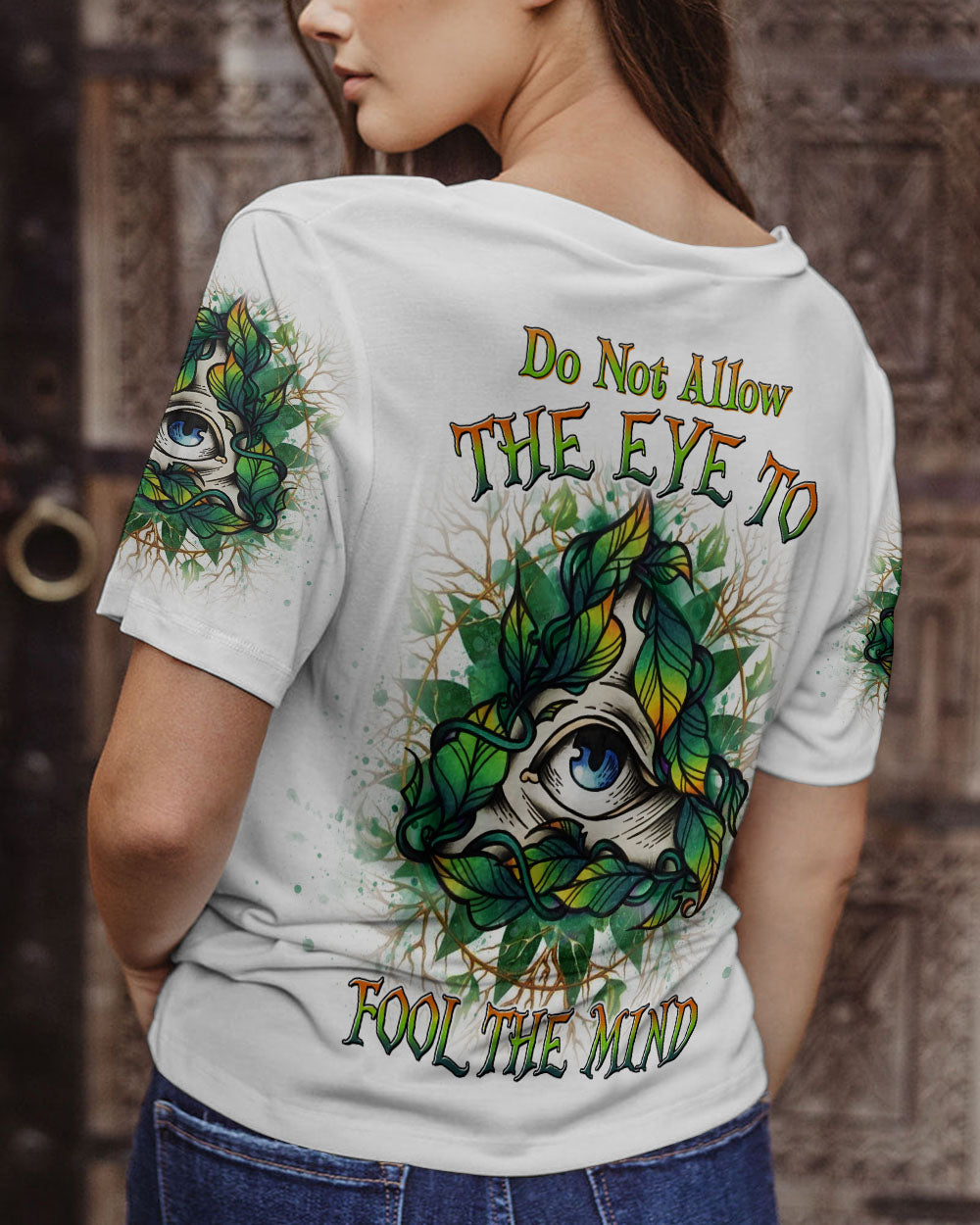 DO NOT ALLOW THE EYE TO FOOL THE MIND ALL OVER PRINT - YHDU1904233