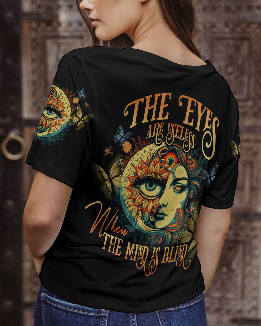 THE EYES ARE USELESS WHEN THE MIND IS BLIND ALL OVER PRINT - TYTD0704233