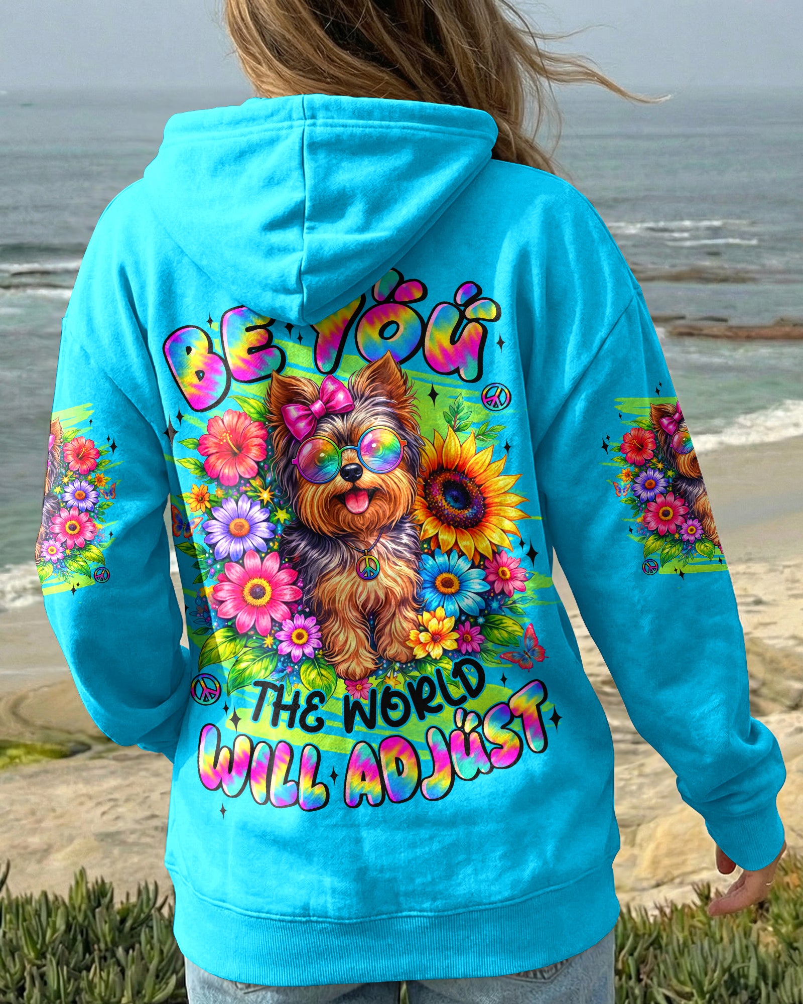 BE YOU THE WORLD WILL ADJUST YORKSHIRE TERRIER DOG ALL OVER PRINT - TYLN1305263