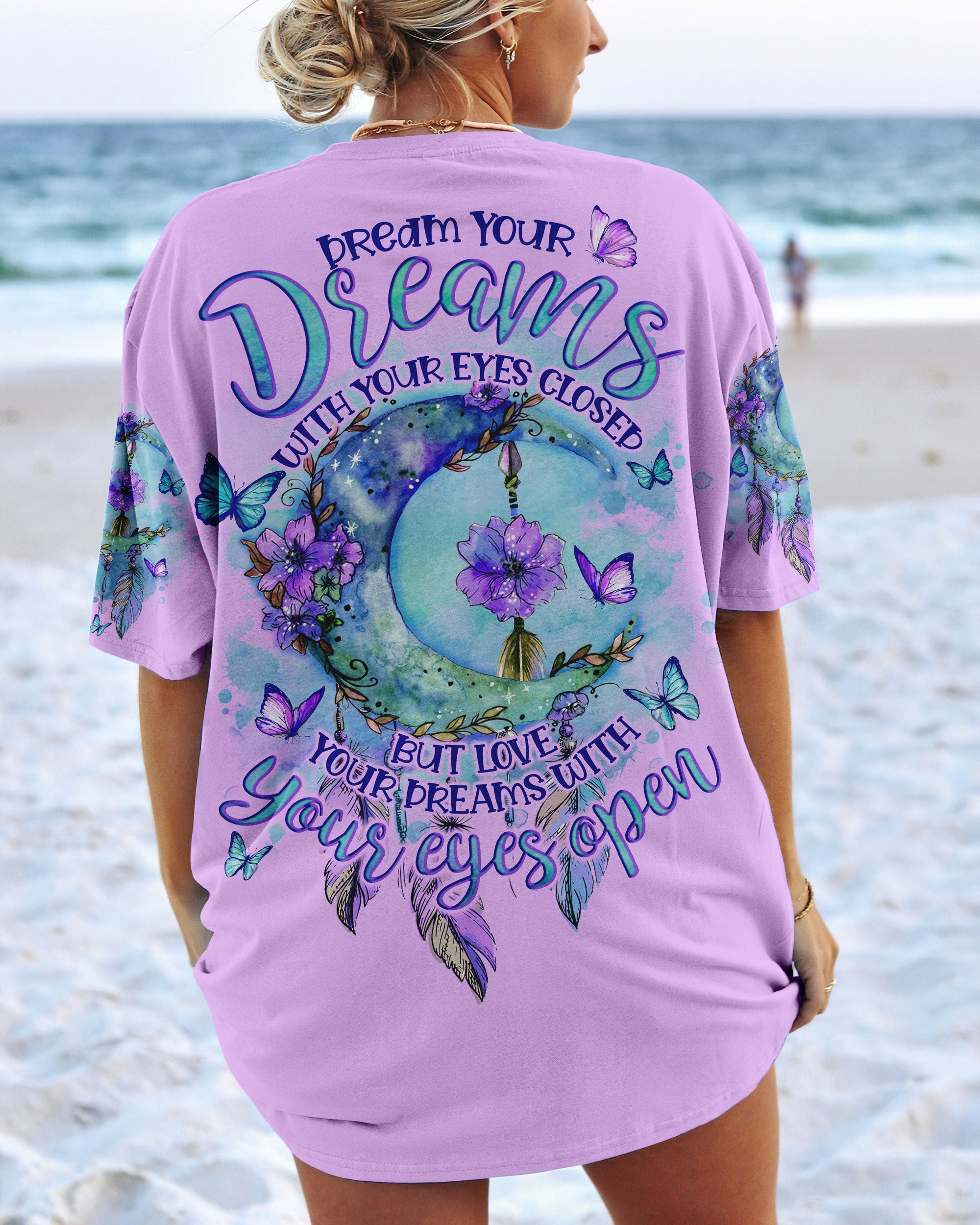 DREAM YOUR DREAMS ALL OVER PRINT - TLNO1407232